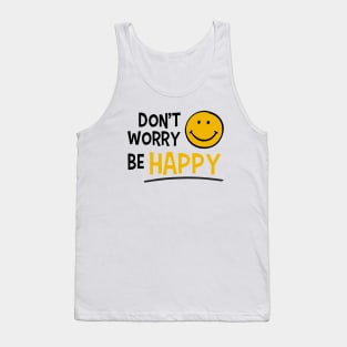 Don't worry be happy Tank Top